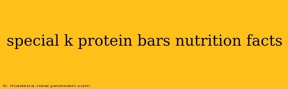 special k protein bars nutrition facts