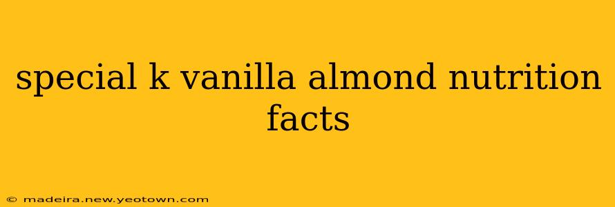 special k vanilla almond nutrition facts