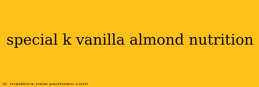 special k vanilla almond nutrition