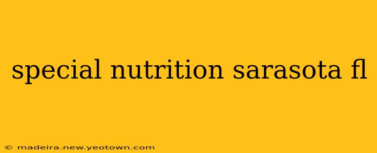special nutrition sarasota fl