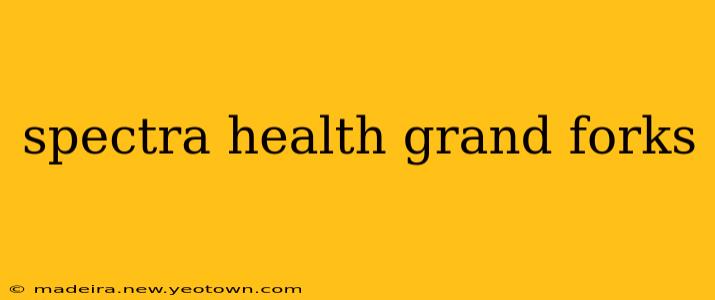 spectra health grand forks