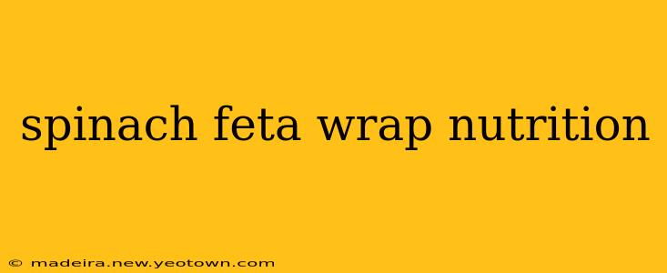 spinach feta wrap nutrition