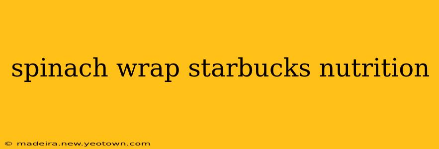 spinach wrap starbucks nutrition