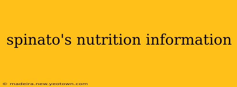 spinato's nutrition information