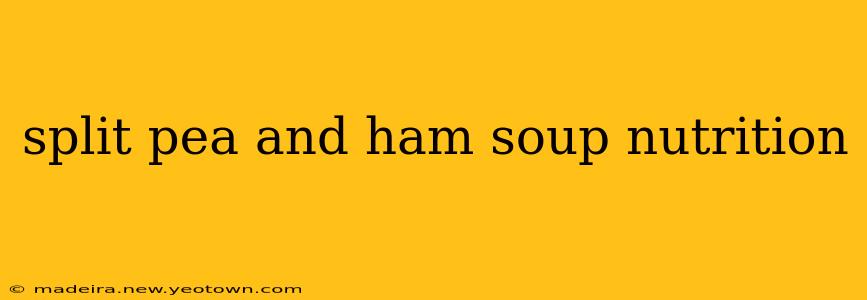 split pea and ham soup nutrition