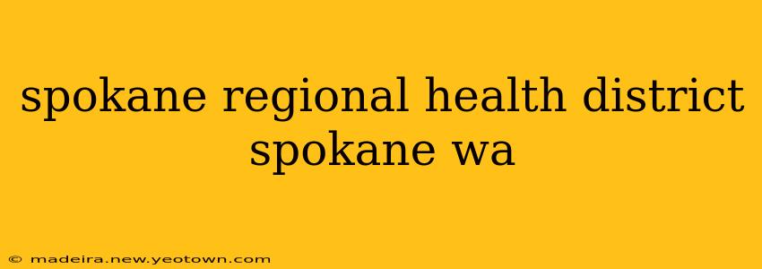 spokane regional health district spokane wa