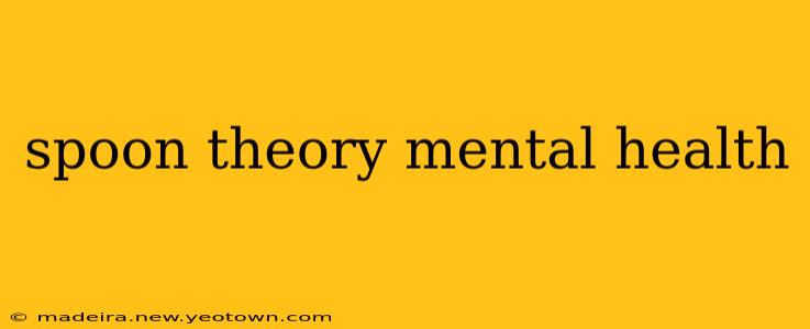 spoon theory mental health