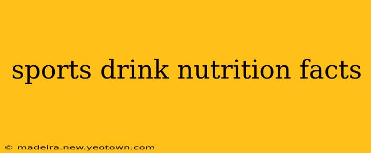 sports drink nutrition facts