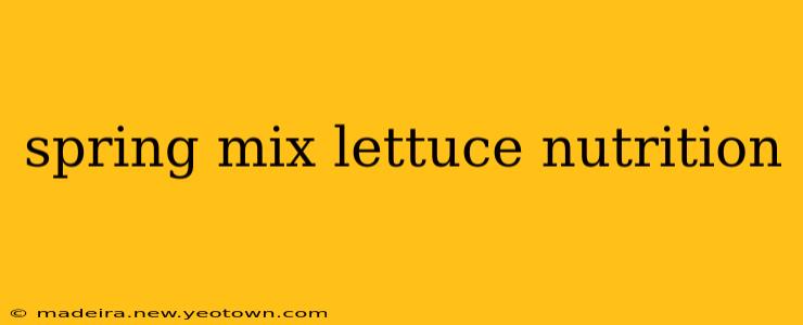 spring mix lettuce nutrition