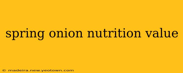 spring onion nutrition value
