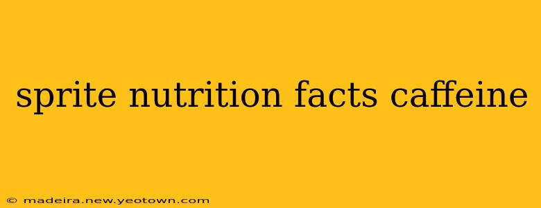 sprite nutrition facts caffeine