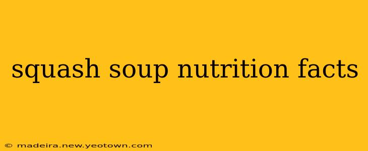 squash soup nutrition facts