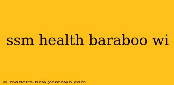 ssm health baraboo wi