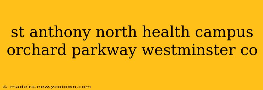 st anthony north health campus orchard parkway westminster co