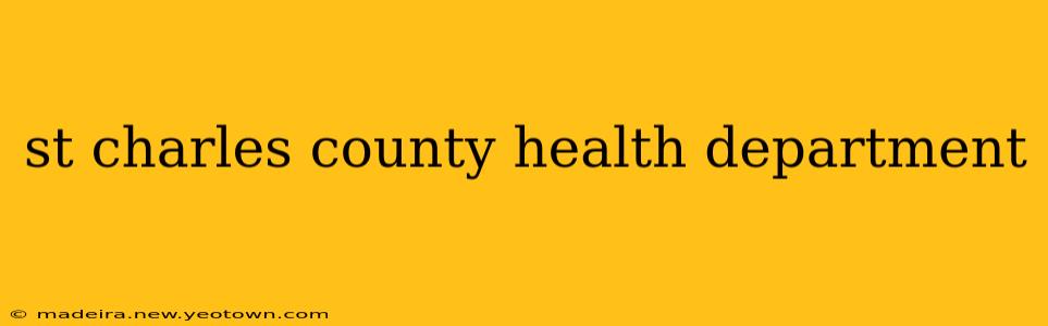 st charles county health department