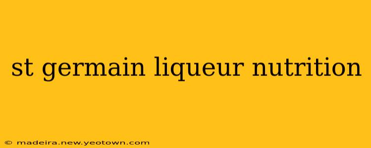 st germain liqueur nutrition