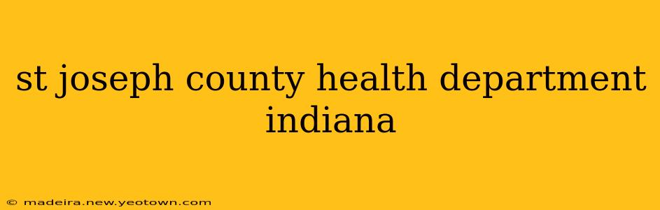 st joseph county health department indiana