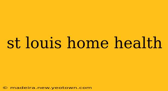 st louis home health