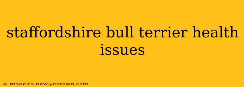 staffordshire bull terrier health issues