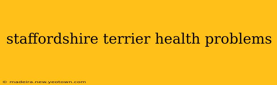 staffordshire terrier health problems