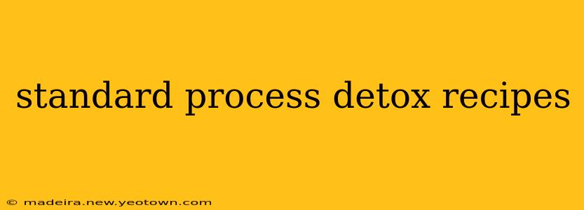 standard process detox recipes