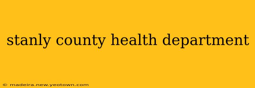 stanly county health department