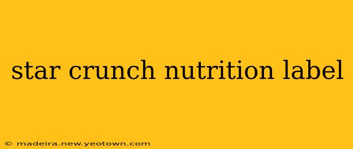 star crunch nutrition label