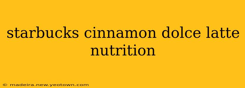 starbucks cinnamon dolce latte nutrition