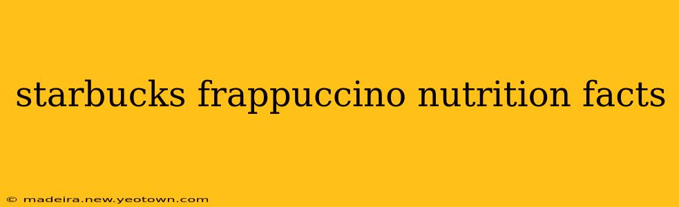 starbucks frappuccino nutrition facts