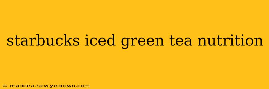starbucks iced green tea nutrition