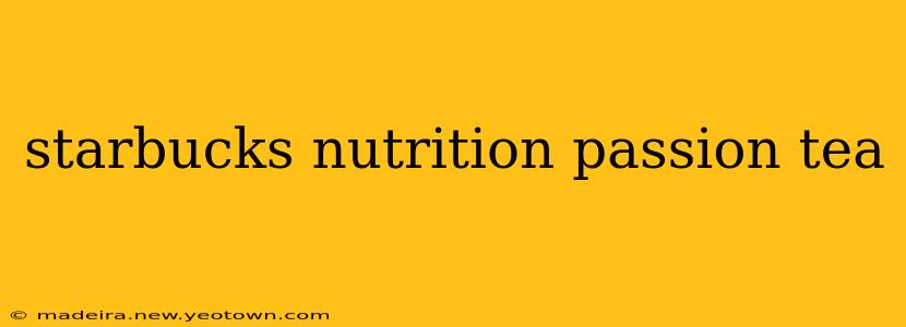 starbucks nutrition passion tea