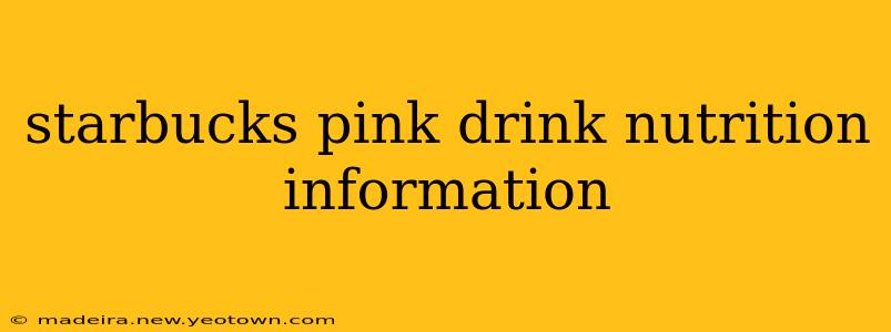 starbucks pink drink nutrition information