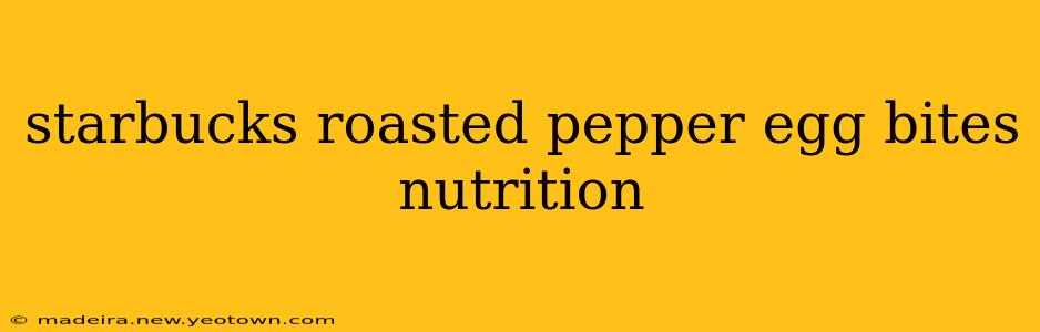 starbucks roasted pepper egg bites nutrition