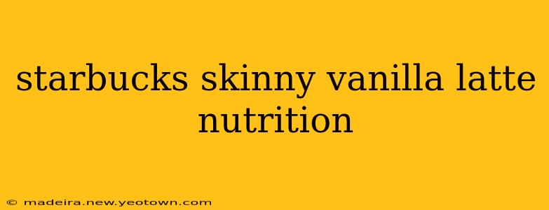starbucks skinny vanilla latte nutrition