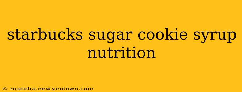 starbucks sugar cookie syrup nutrition
