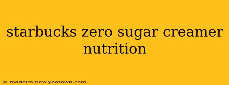 starbucks zero sugar creamer nutrition