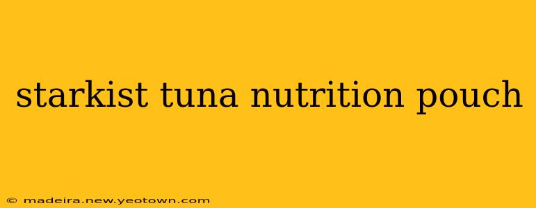 starkist tuna nutrition pouch