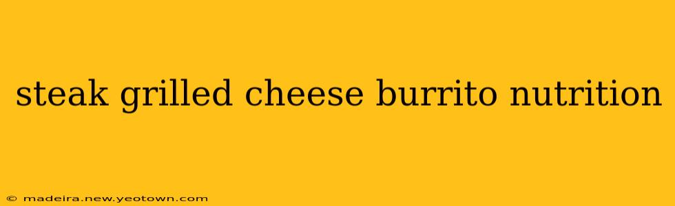 steak grilled cheese burrito nutrition