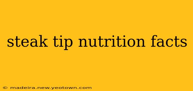 steak tip nutrition facts