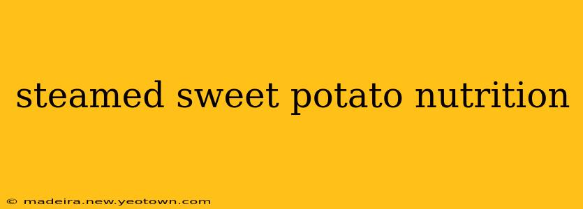 steamed sweet potato nutrition