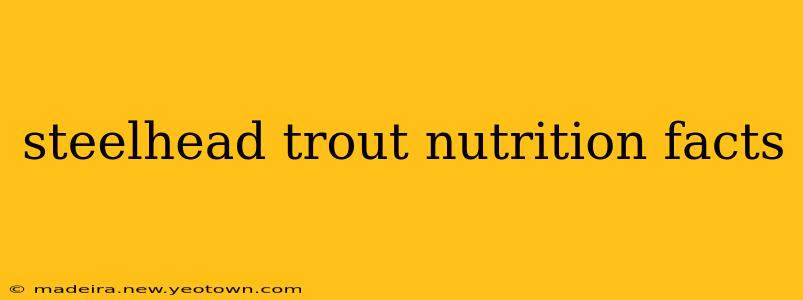 steelhead trout nutrition facts