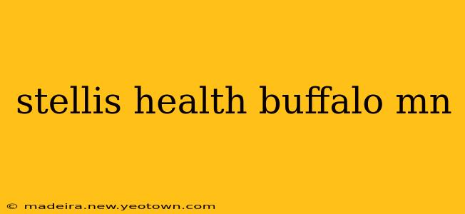 stellis health buffalo mn