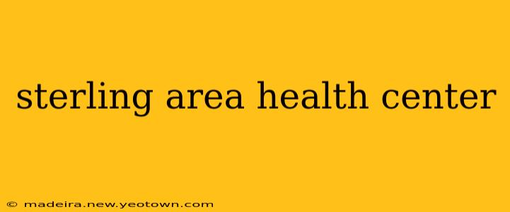 sterling area health center