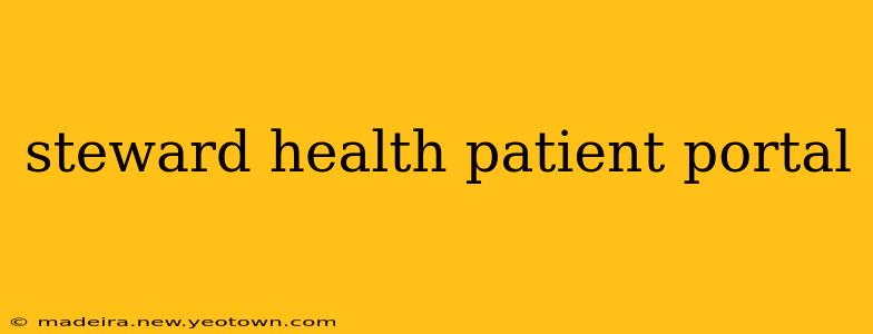 steward health patient portal