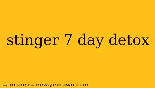 stinger 7 day detox