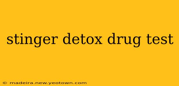stinger detox drug test