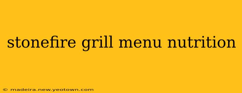 stonefire grill menu nutrition