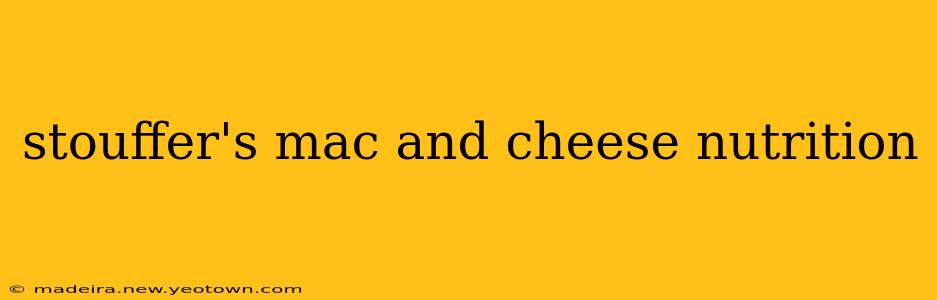 stouffer's mac and cheese nutrition