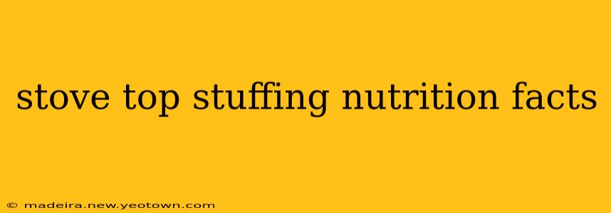 stove top stuffing nutrition facts
