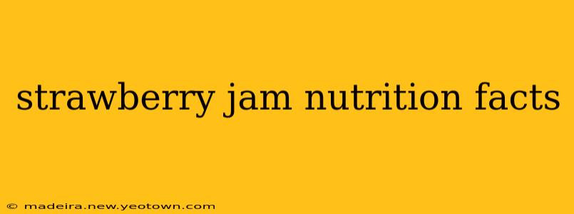 strawberry jam nutrition facts